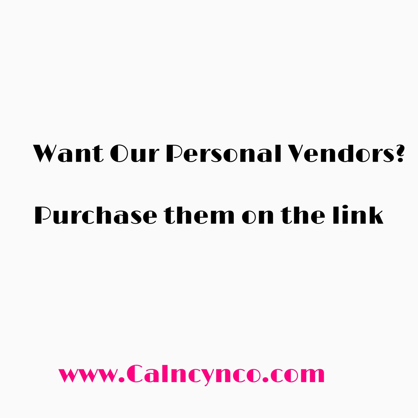 Purchase Our Personal Vendors